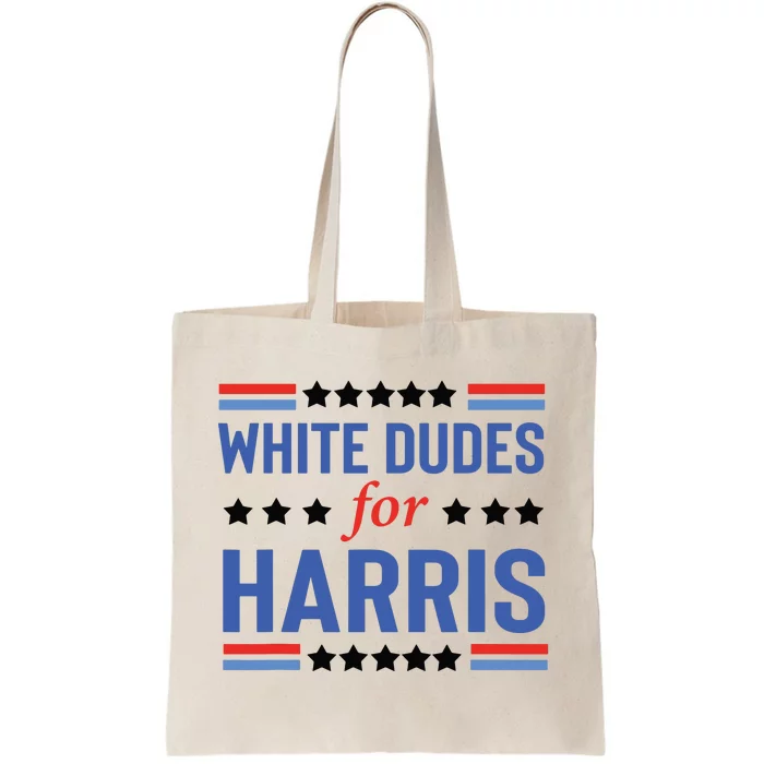 White Dudes For Kamala Harris Tote Bag