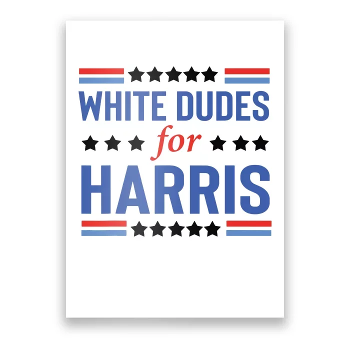 White Dudes For Kamala Harris Poster