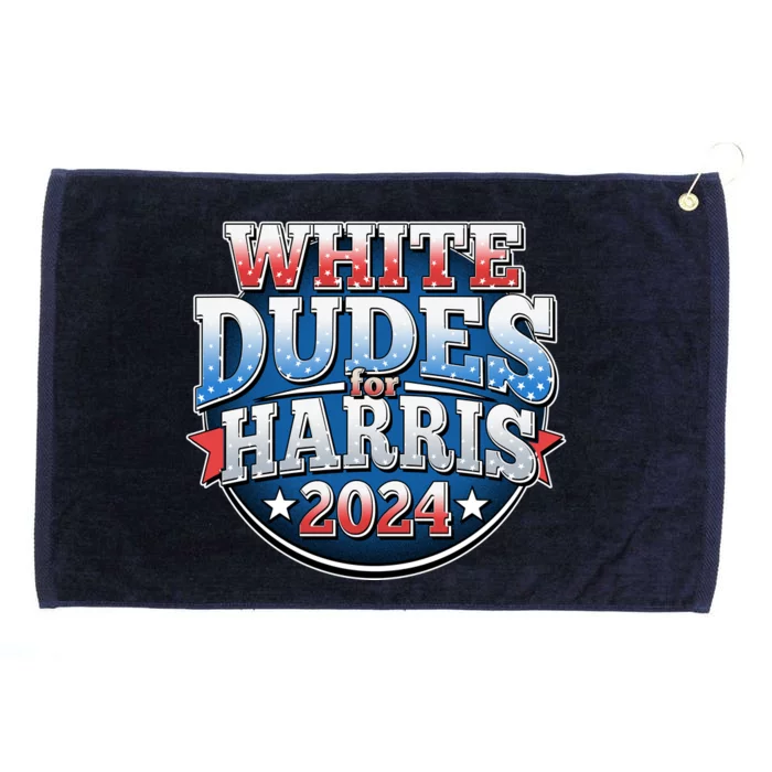 White Dudes For Kamala Harris 2024 Election Grommeted Golf Towel