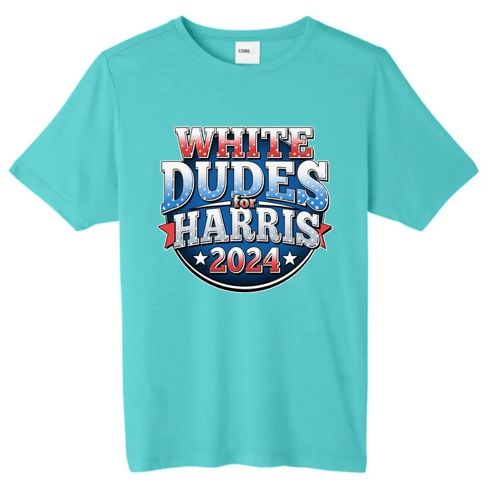 White Dudes For Kamala Harris 2024 Election ChromaSoft Performance T-Shirt