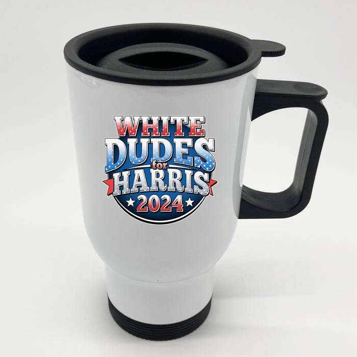 White Dudes For Kamala Harris 2024 Election Front & Back Stainless Steel Travel Mug