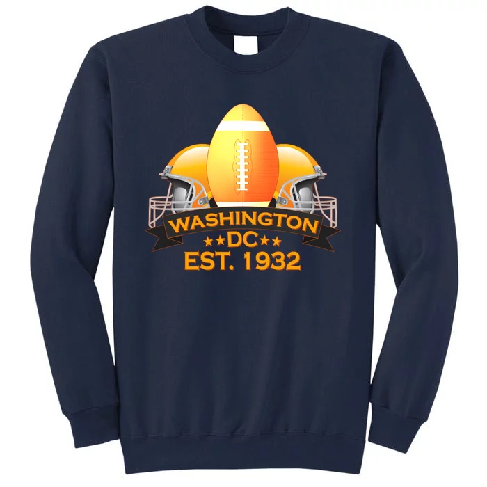 Washington DC Football EST 1932 Tall Sweatshirt