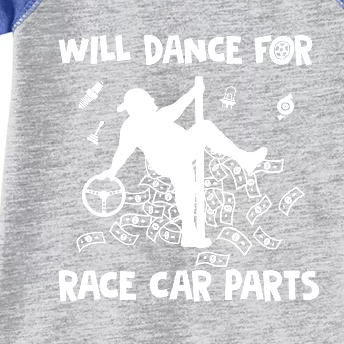 Will Dance For Race Car Parts Dirt Track Racing Auto Racing Gift Infant Baby Jersey Bodysuit