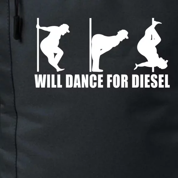 Will Dance For Diesel Funny Father's Day Dad Pole Dance Great Gift Daily Commute Backpack