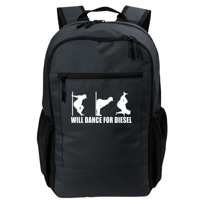 Will Dance For Diesel Funny Father's Day Dad Pole Dance Great Gift Daily Commute Backpack