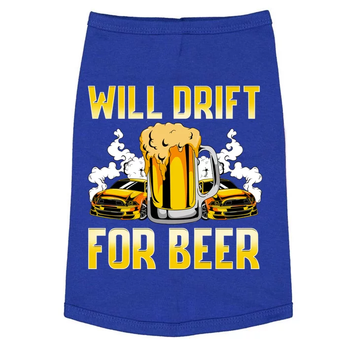 Will Drift For Beer Auto Racing Sports Cars Street Race Gift Doggie Tank