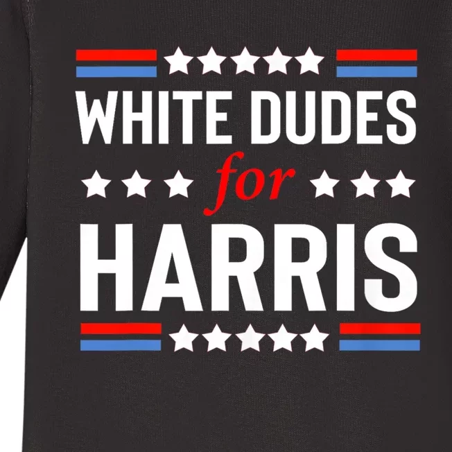 White Dudes For Kamala Harris Baby Long Sleeve Bodysuit