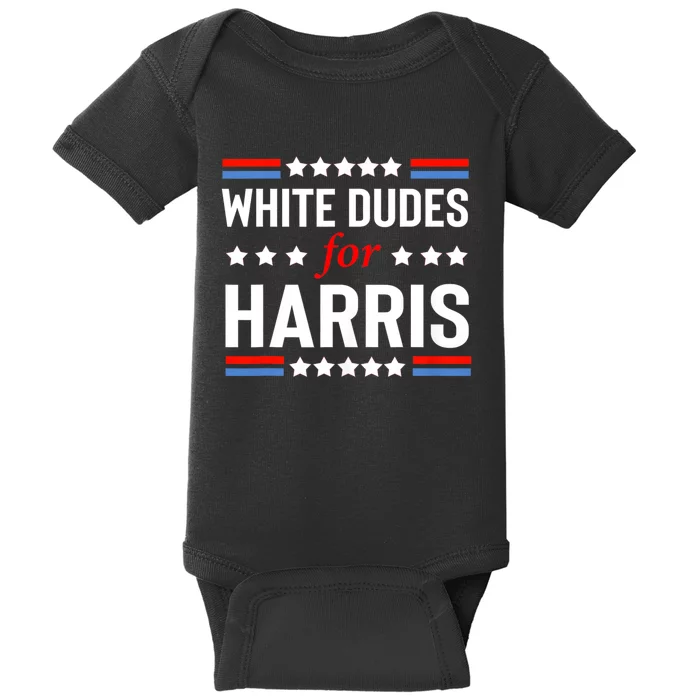 White Dudes For Kamala Harris Baby Bodysuit