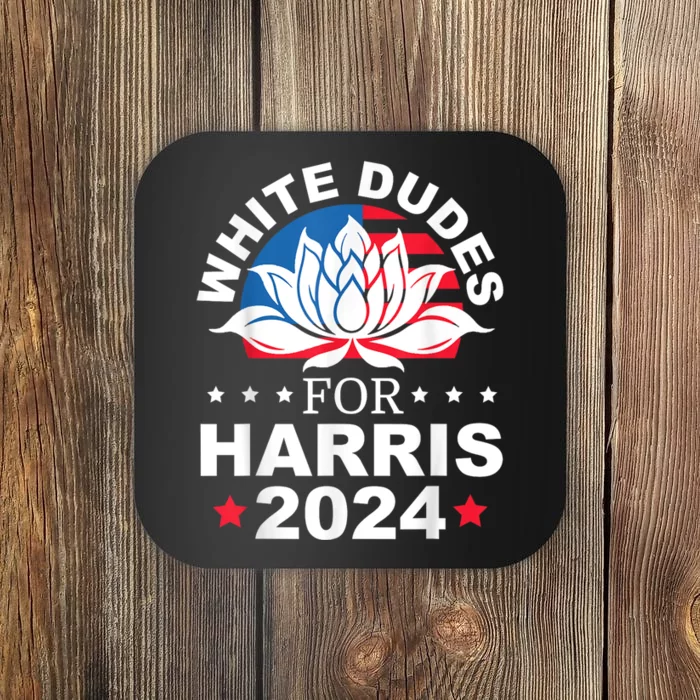 White Dudes For Kamala Harris For President 2024 Coaster