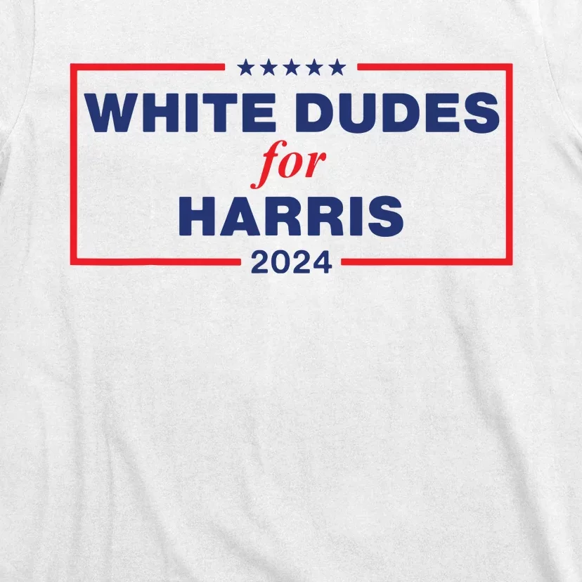 White Dudes For Harris2024 T-Shirt