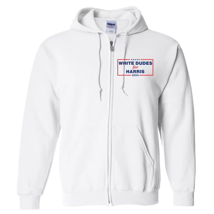 White Dudes For Harris2024 Full Zip Hoodie