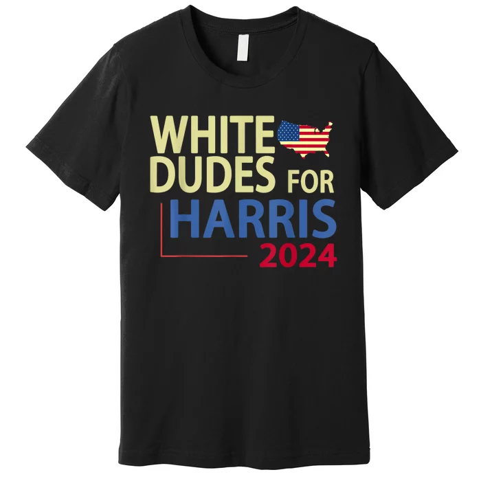 White Dudes For Kamalaharris 2024 President Premium T-Shirt