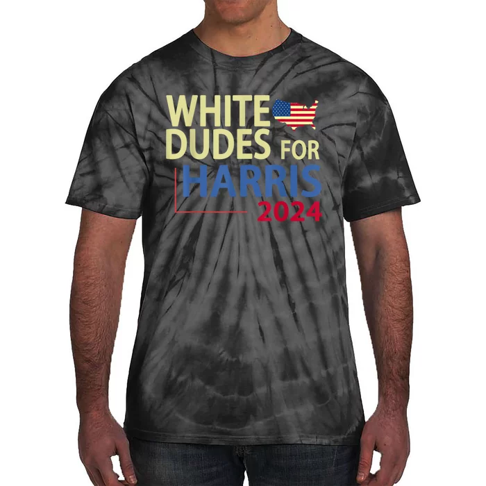 White Dudes For Kamalaharris 2024 President Tie-Dye T-Shirt