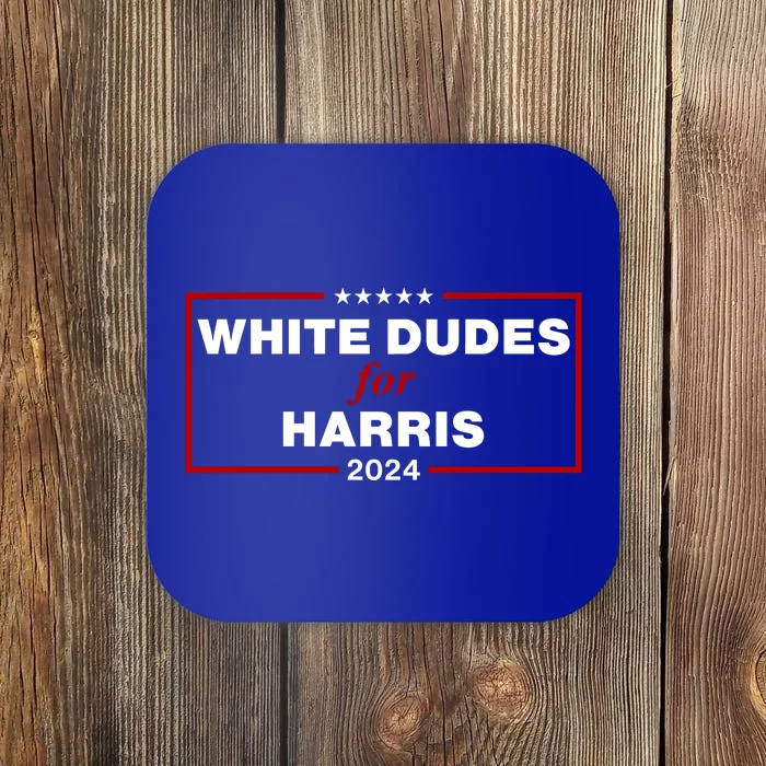 White Dudes For Harris 2024 Coaster