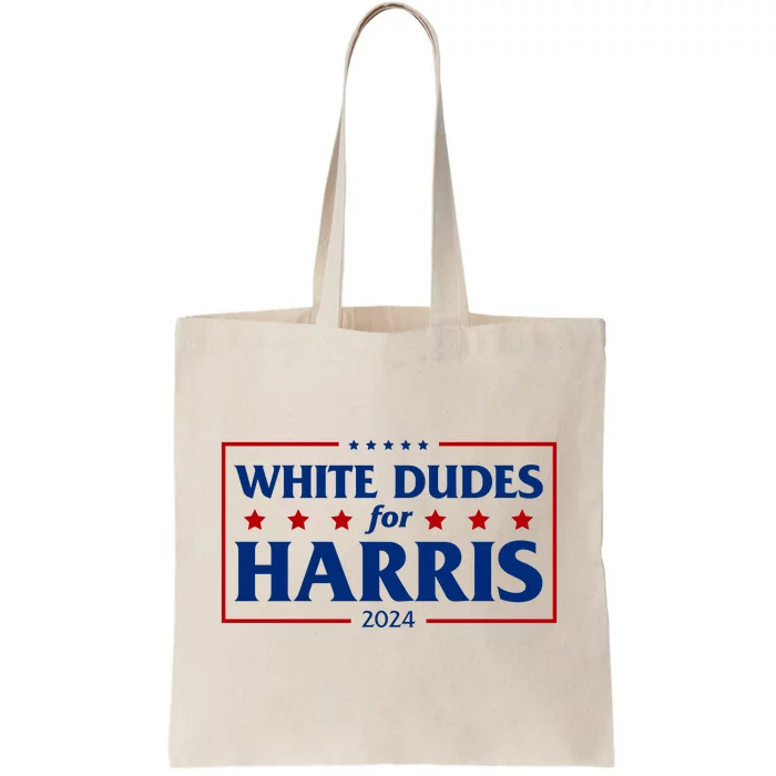 White Dudes For Harris 2024 Tote Bag