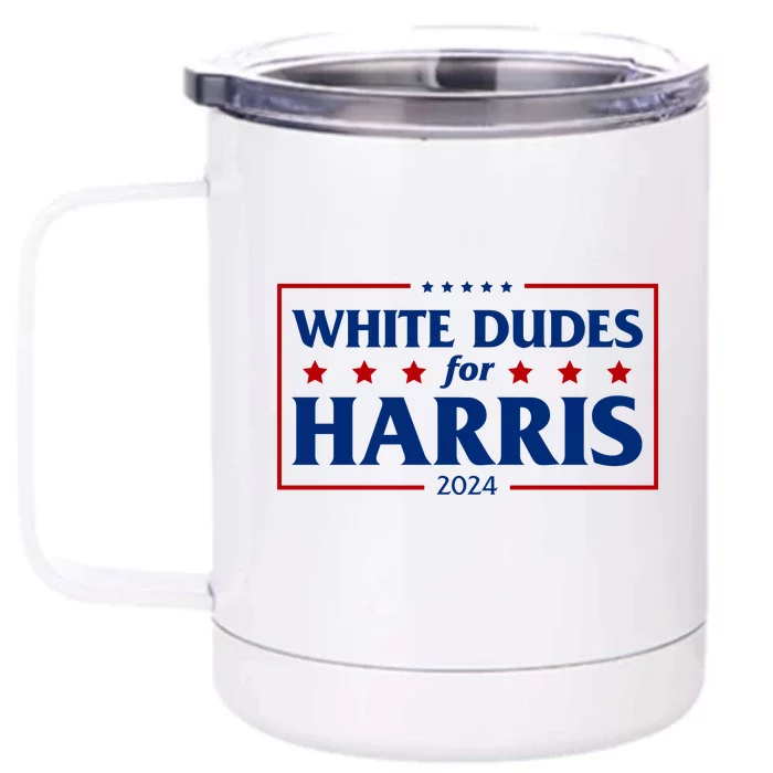 White Dudes For Harris 2024 Front & Back 12oz Stainless Steel Tumbler Cup