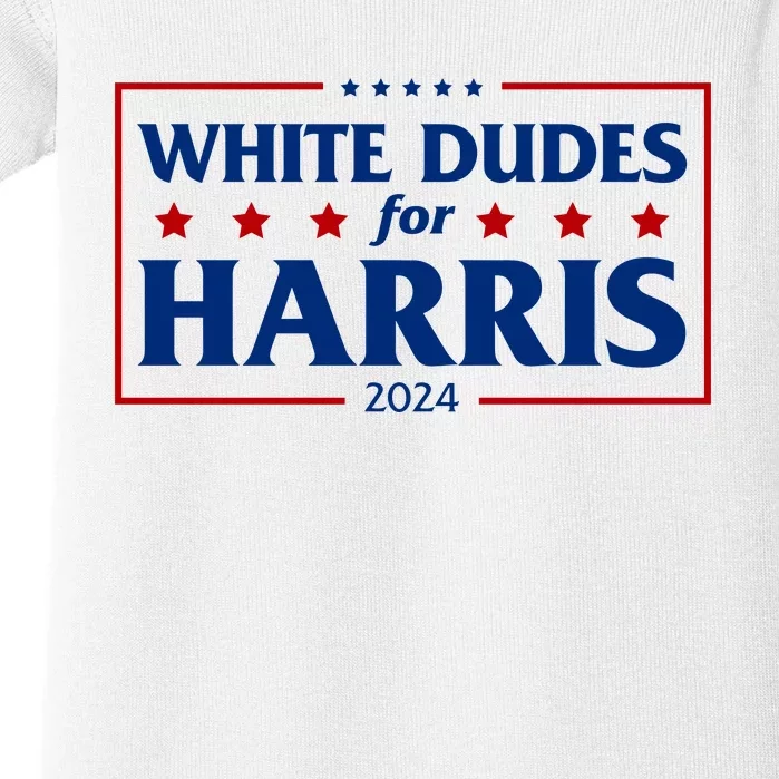 White Dudes For Harris 2024 Baby Bodysuit