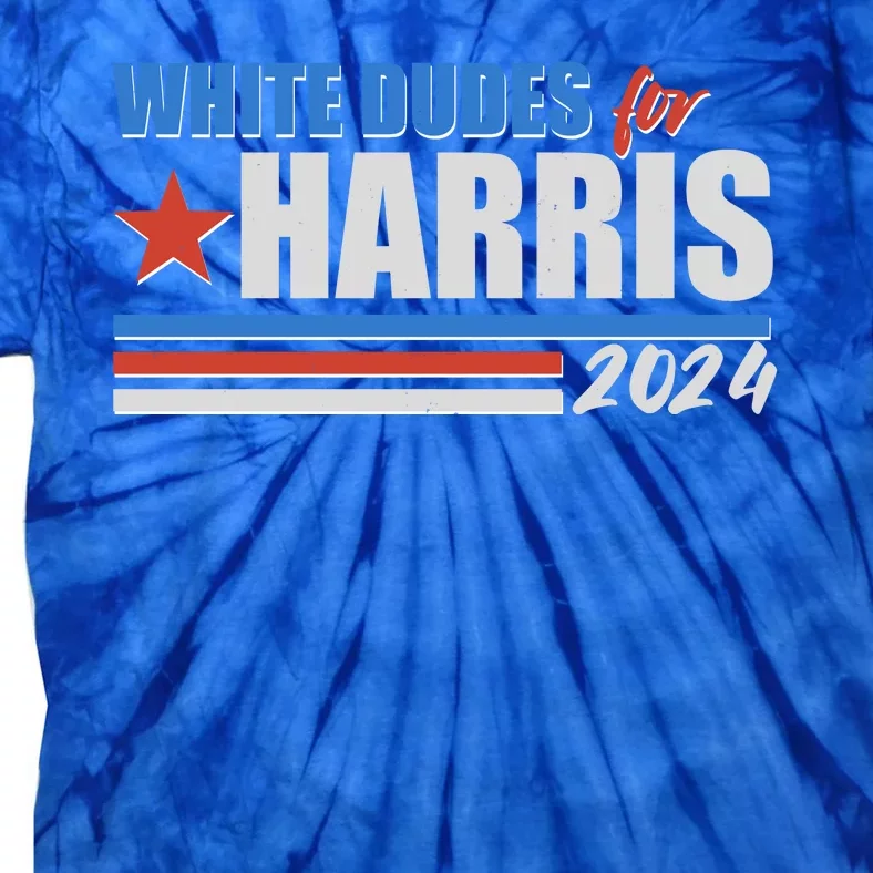 White Dudes For Kamala Harris 2024 Tie-Dye T-Shirt