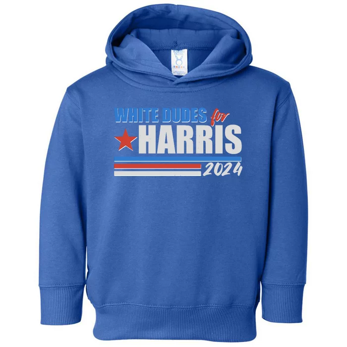 White Dudes For Kamala Harris 2024 Toddler Hoodie