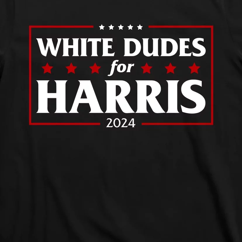 White Dudes For Harris 2024 T-Shirt