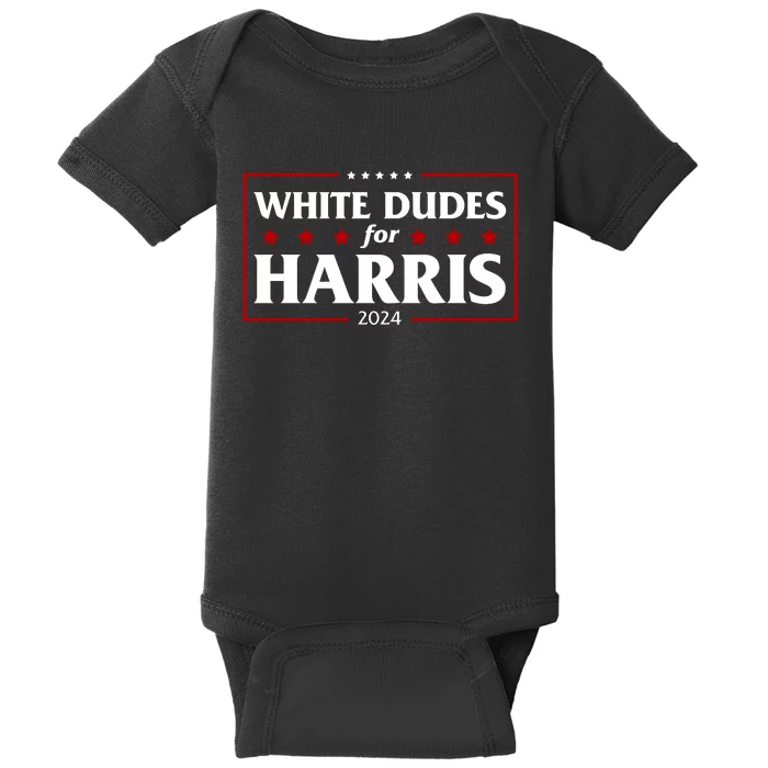 White Dudes For Harris 2024 Baby Bodysuit