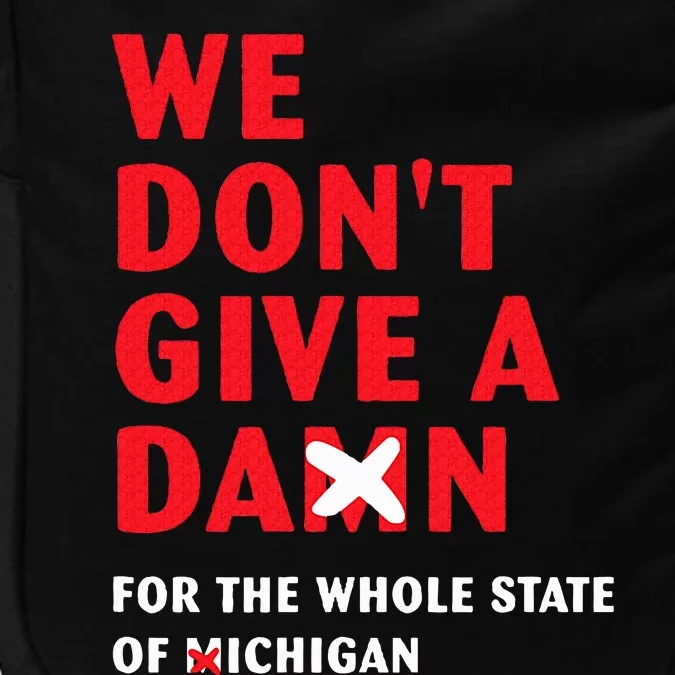 We don't give a damn for the whole state of Michigan Impact Tech Backpack