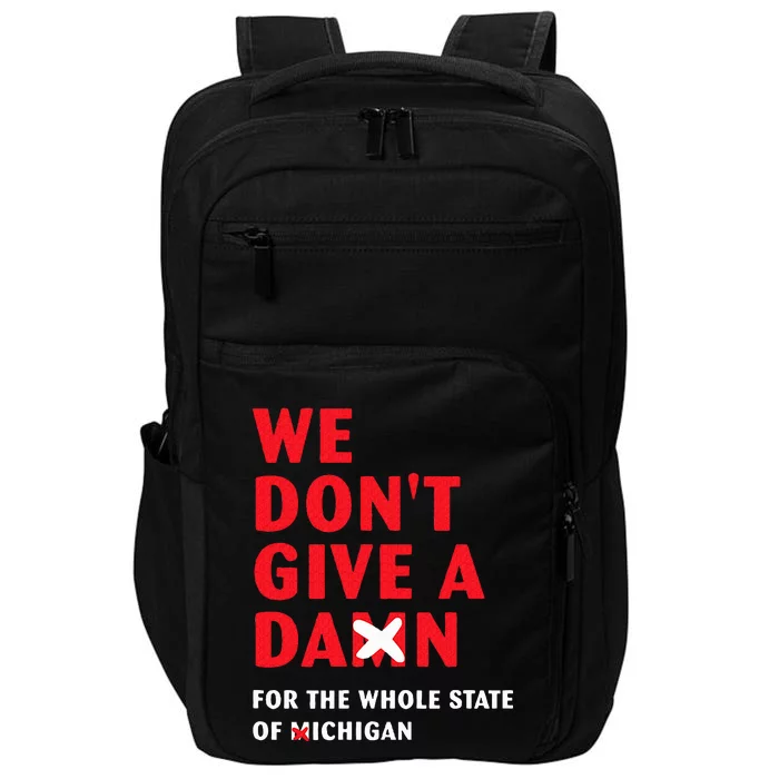 We don't give a damn for the whole state of Michigan Impact Tech Backpack