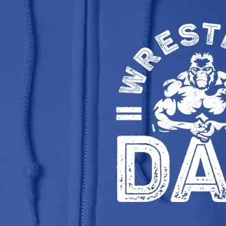 Wrestling Dad Gift Wrestle Lover Daddy Wrestler Gift Full Zip Hoodie