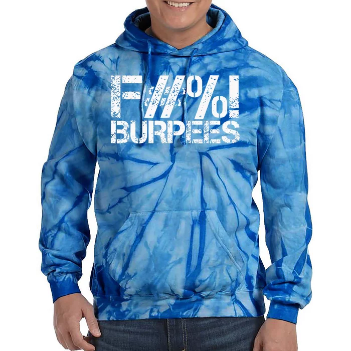 Workout Design Gym Fuck Burpees Workout Tie Dye Hoodie