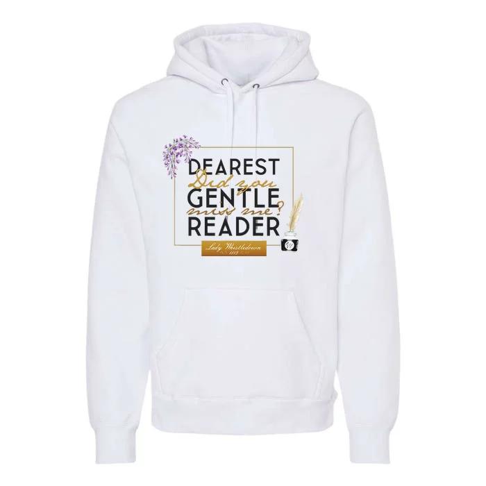 Whistledown Dearest Gentle Reader Premium Hoodie