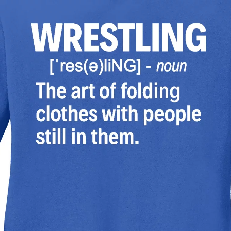 Wrestling Definition Great Gift Ladies Long Sleeve Shirt