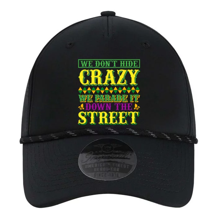 We Don't Hide The Crazy We Parade It Down The Street Performance The Dyno Cap