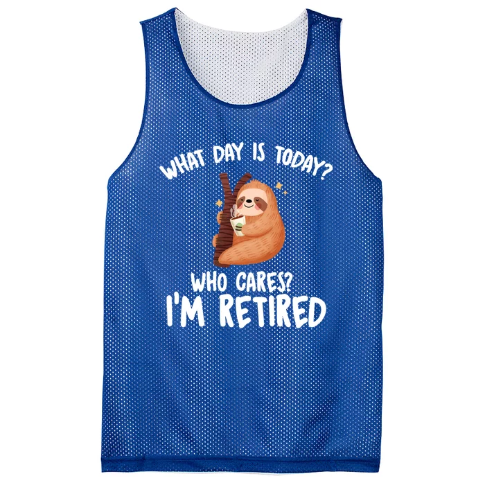 What Day Is Today Who Cares Im Retired Gift Funny Retiret Cool Gift Mesh Reversible Basketball Jersey Tank