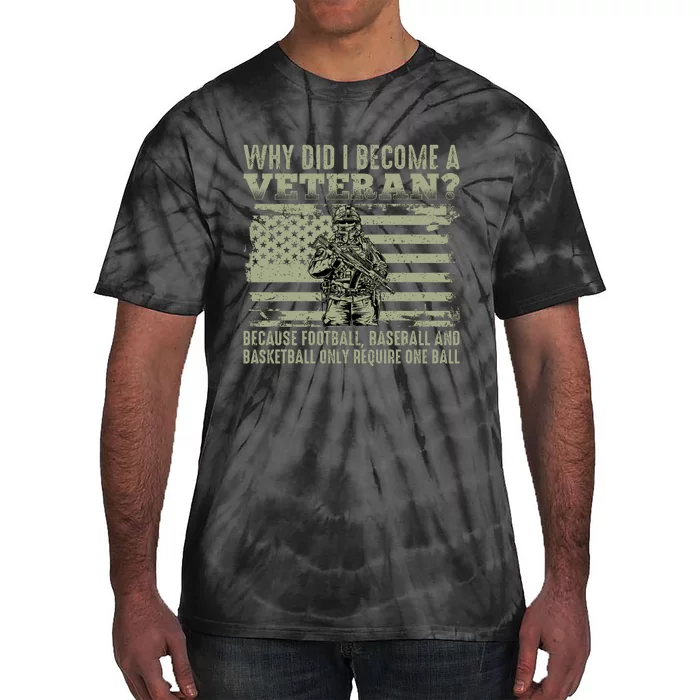 Why Did I Become A Veteran Quotation Usa Flag Tie-Dye T-Shirt