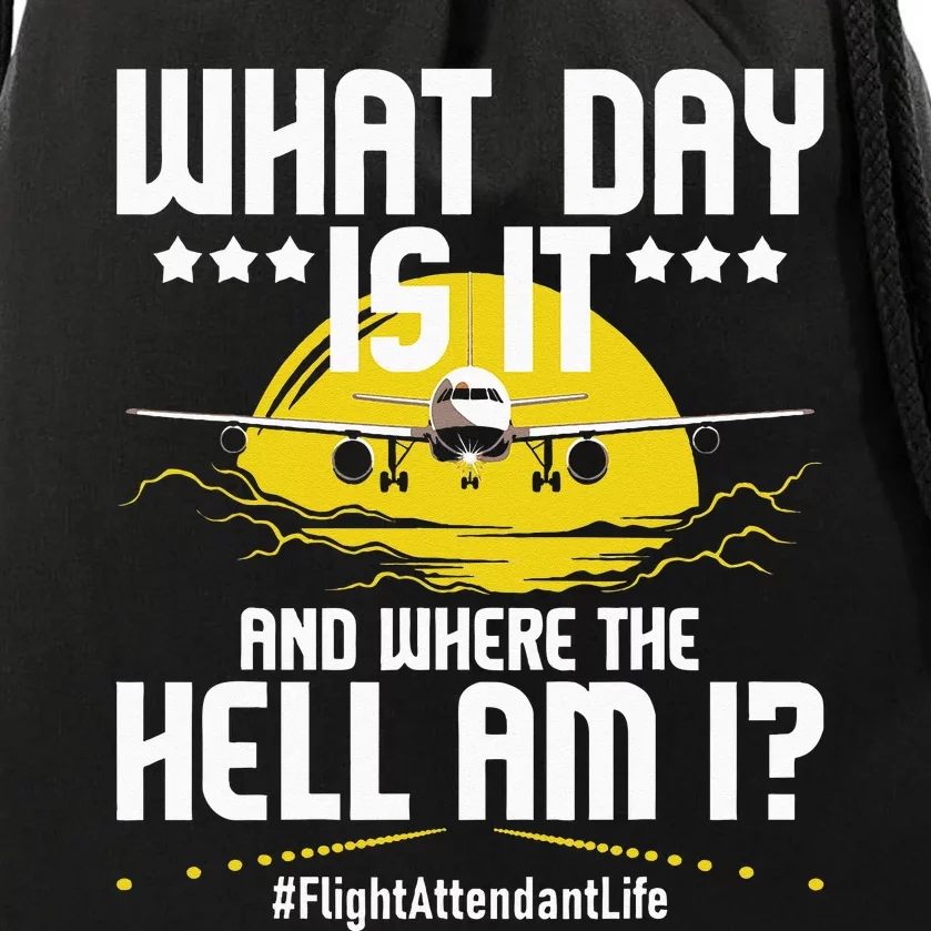 What Day Is It Flight Attendant Life Stewardess Airplane Drawstring Bag