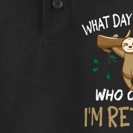 What Day Is Today Whocares I Am Retired Retirement Sloth Dry Zone Grid Performance Polo