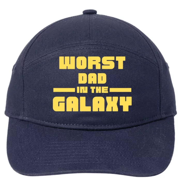 Worst Dad In The Galaxy Great Gift 7-Panel Snapback Hat