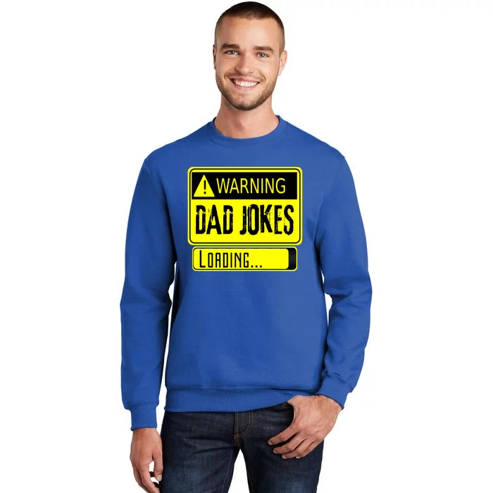 Warning Dad Jokes Loading Funny Dad Gift Sweatshirt