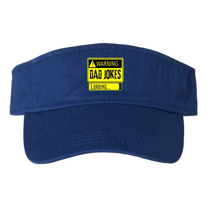 Warning Dad Jokes Loading Funny Dad Gift Valucap Bio-Washed Visor