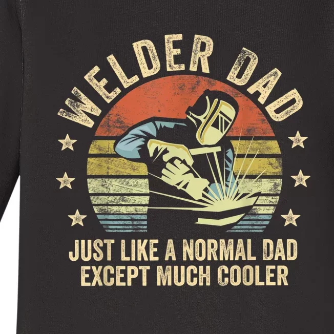 Welder Dad Just Like A Normal Dad Except Much Cooler Welding Baby Long Sleeve Bodysuit