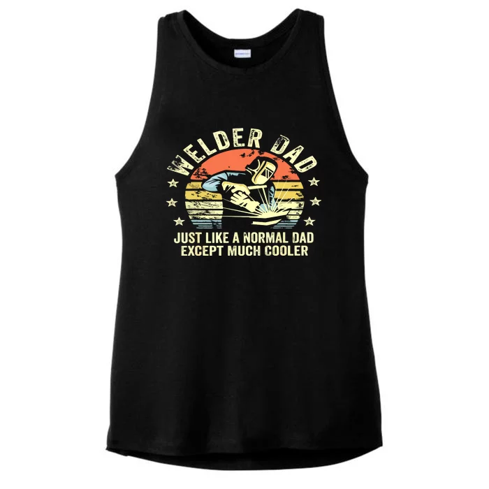 Welder Dad Just Like A Normal Dad Except Much Cooler Welding Ladies Tri-Blend Wicking Tank