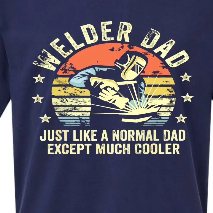 Welder Dad Just Like A Normal Dad Except Much Cooler Welding Sueded Cloud Jersey T-Shirt