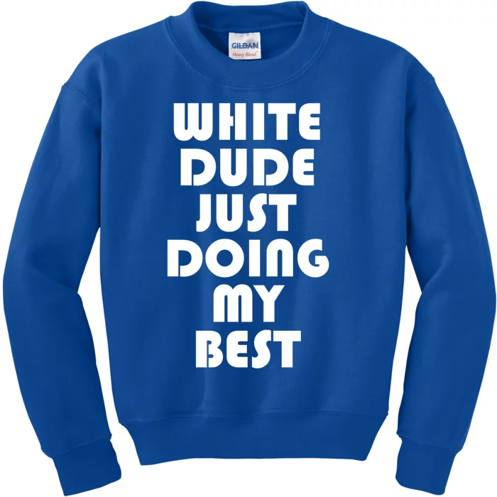 White Dude Just Doing My Best Proud American Gift Kids Sweatshirt