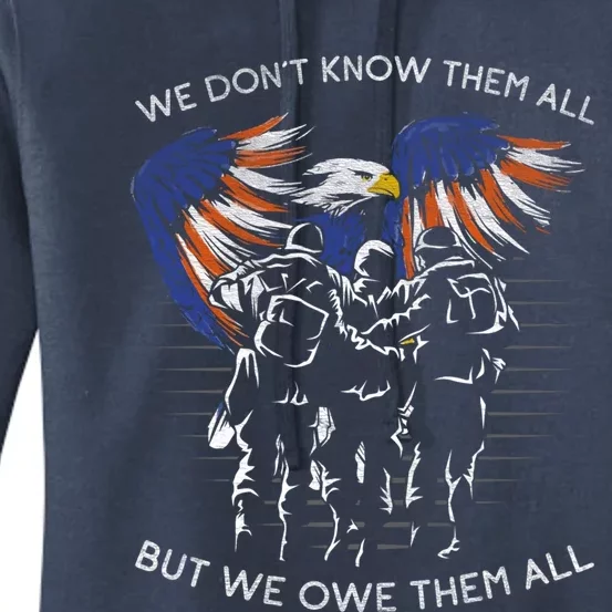 We Dont Know Them All But We Owe Them All Usa Patriotism Gift Women's Pullover Hoodie