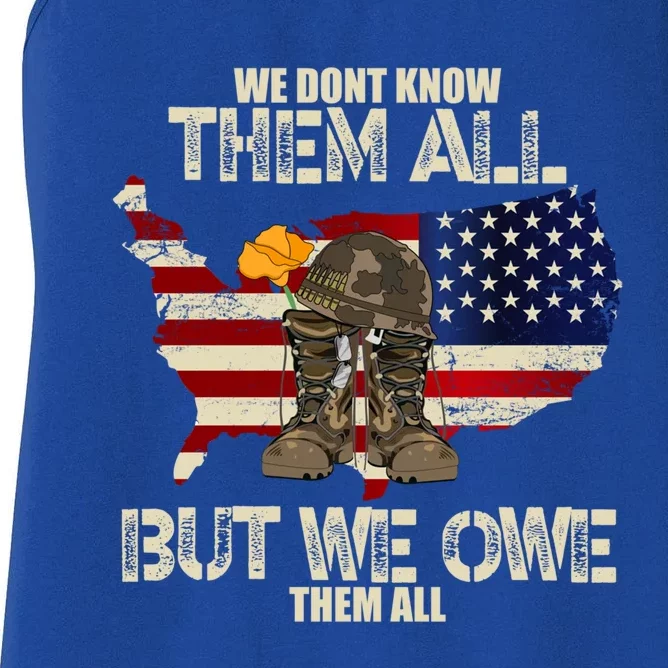 We Dont Know Them All But We Owe Them All Veterans Day Funny Gift Women's Racerback Tank