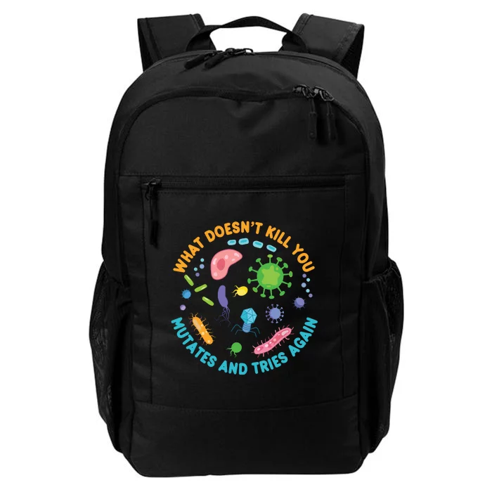 What Doesnt Kill You Mutates And Tries Again Funny Biology Daily Commute Backpack