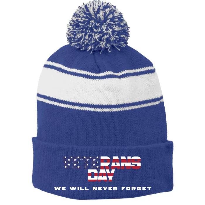 We Dont Know Them All But We Owe Them All Veterans Day Usa Cute Gift Stripe Pom Pom Beanie