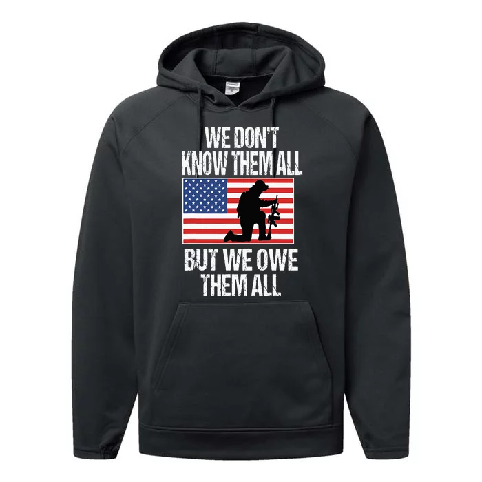 We Dont Know Them All But We Owe Them All Performance Fleece Hoodie