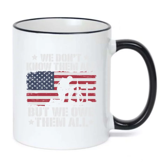 We Dont Know Them All But We Owe Them All Veterans Solder Cool Gift Black Color Changing Mug