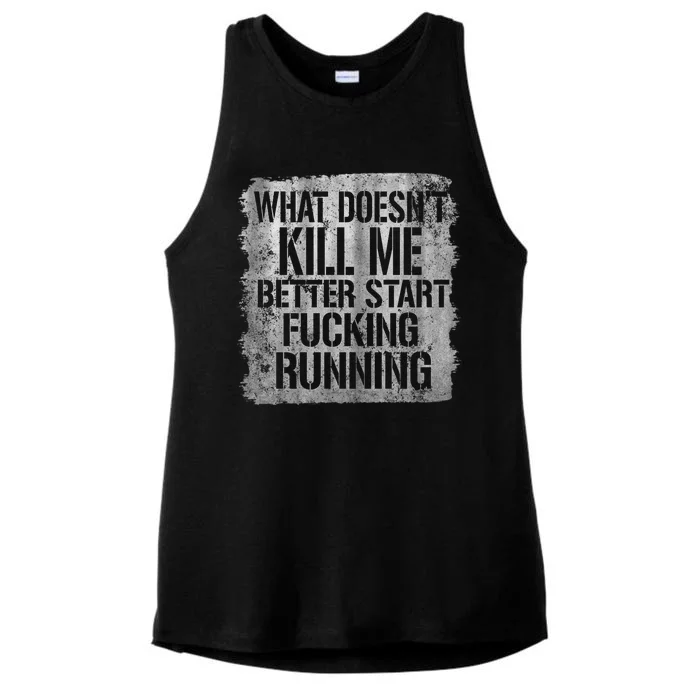 What Doesn't Kill Me Better Start Fucking Running Ladies Tri-Blend Wicking Tank